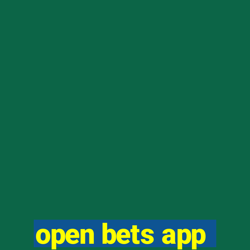 open bets app