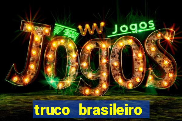 truco brasileiro giro feliz