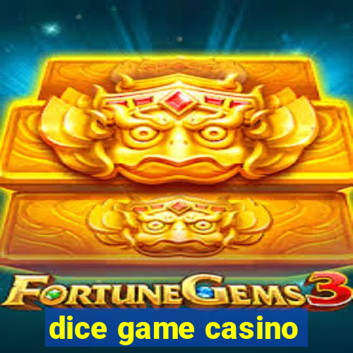 dice game casino