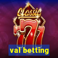 val betting