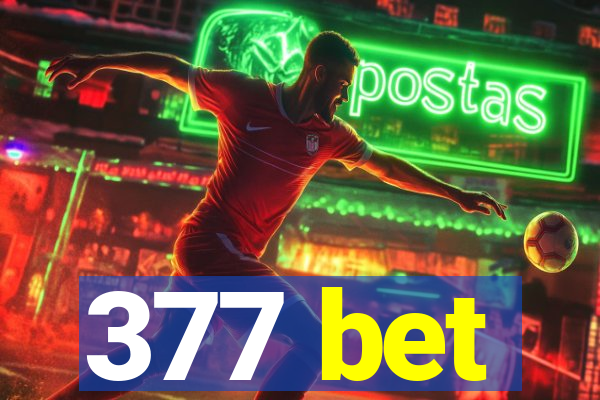 377 bet