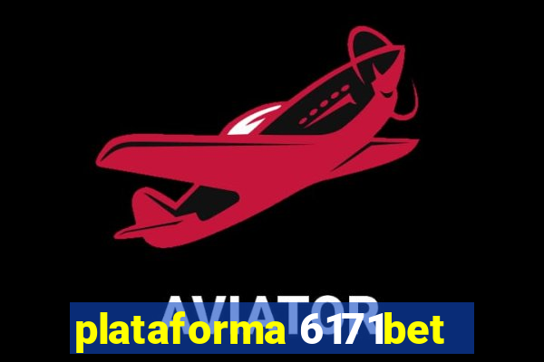 plataforma 6171bet