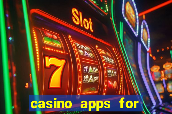 casino apps for real money