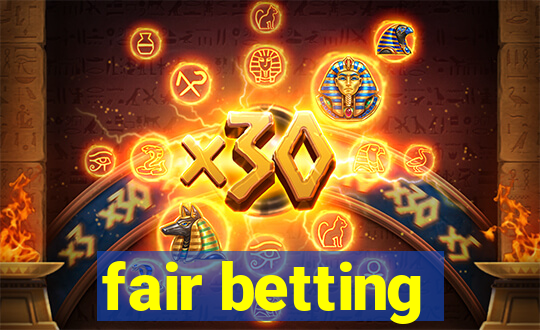 fair betting