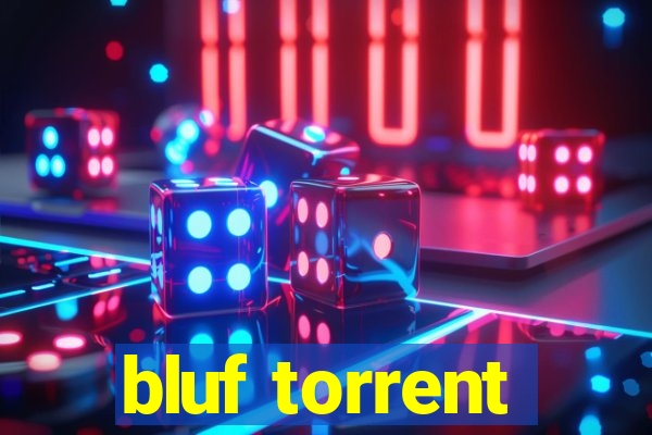 bluf torrent