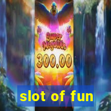 slot of fun