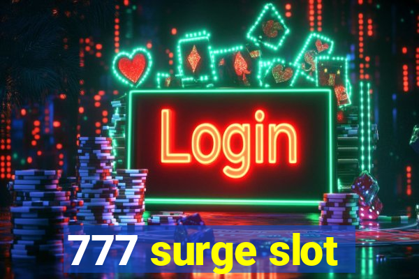 777 surge slot