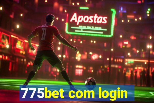 775bet com login