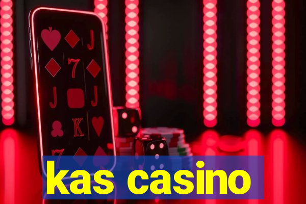 kas casino