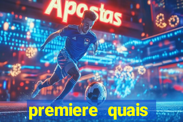 premiere quais jogos passam