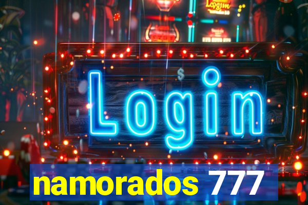 namorados 777