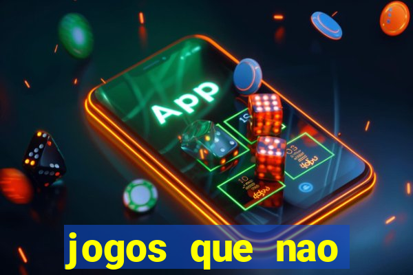 jogos que nao precisa colocar dinheiro