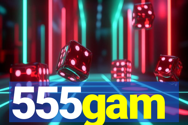 555gam