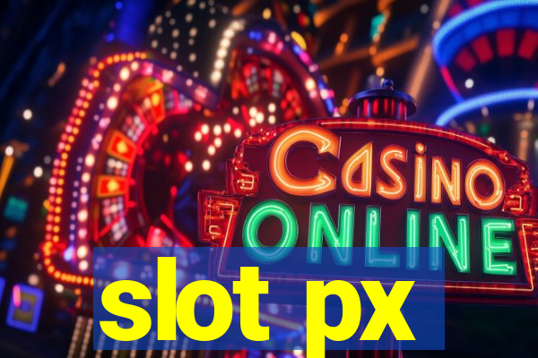 slot px