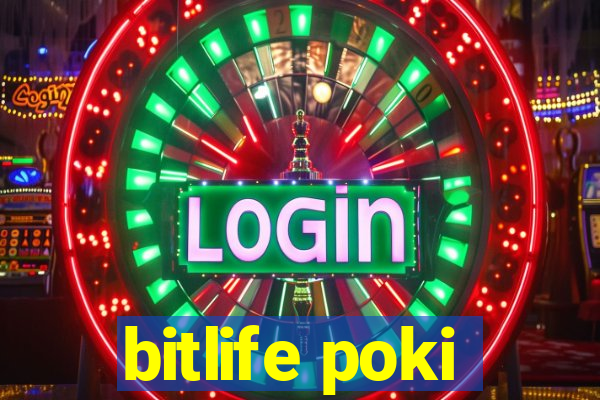 bitlife poki