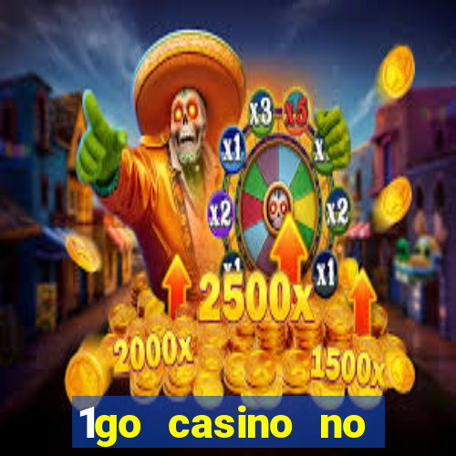 1go casino no deposit bonus