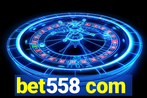 bet558 com