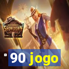 90 jogo