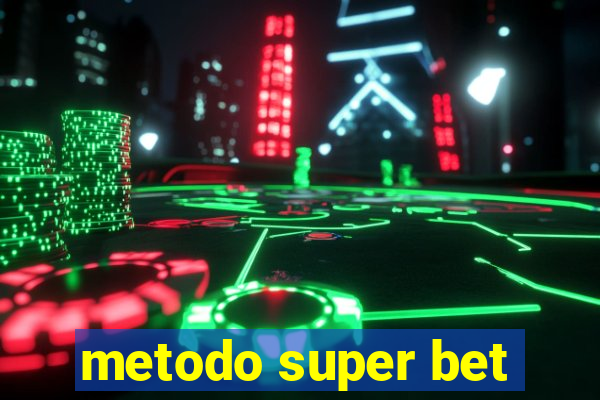 metodo super bet