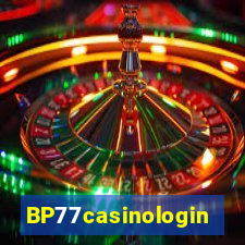 BP77casinologin