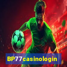 BP77casinologin