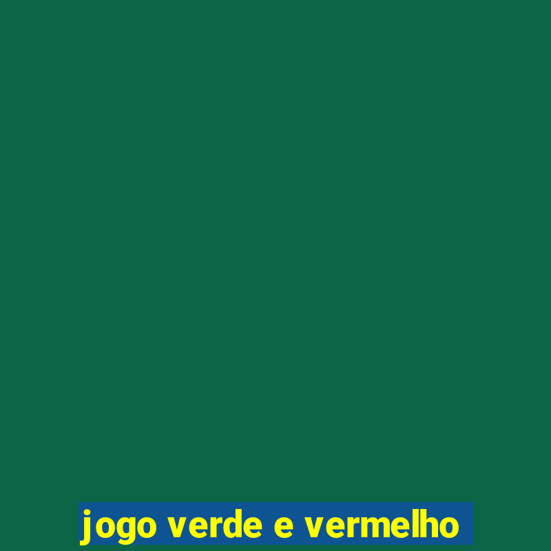 jogo verde e vermelho