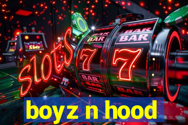 boyz n hood