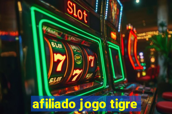 afiliado jogo tigre