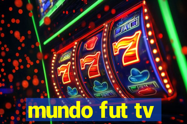 mundo fut tv