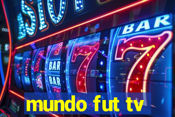 mundo fut tv