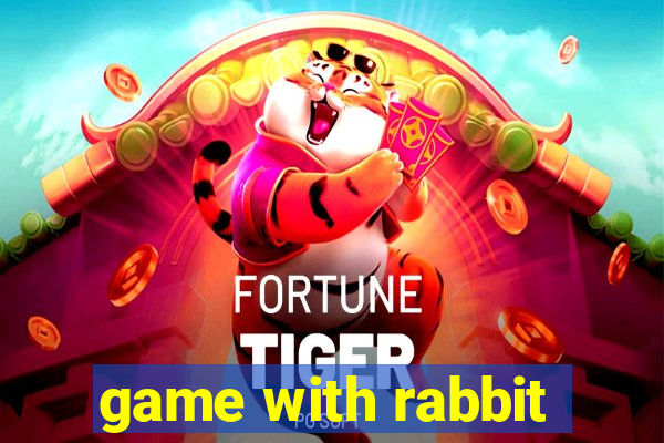 game with rabbit