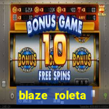 blaze roleta apostas online