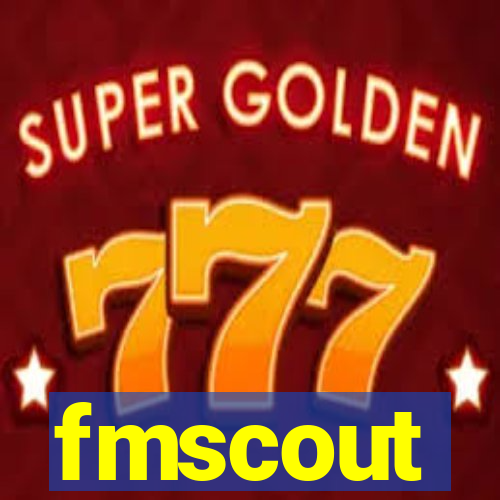 fmscout