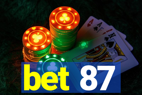 bet 87