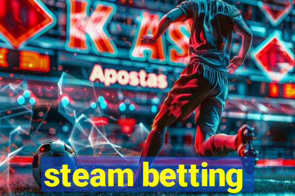 steam betting