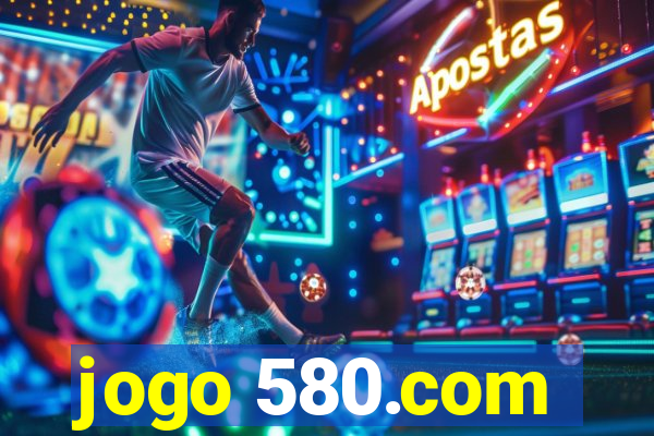 jogo 580.com