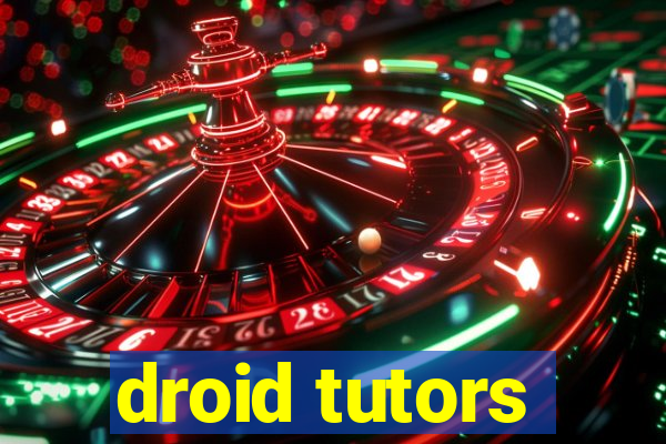 droid tutors