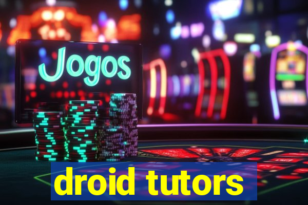 droid tutors