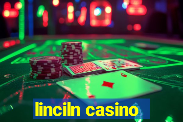 linciln casino