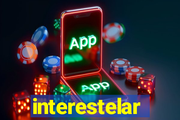 interestelar completo dublado hd