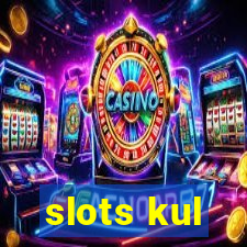 slots kul