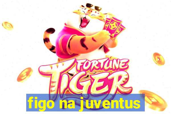 figo na juventus