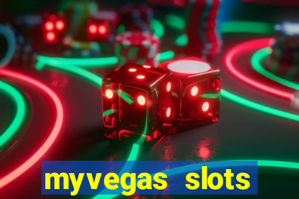 myvegas slots casino free