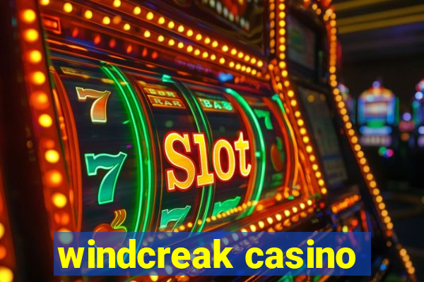 windcreak casino