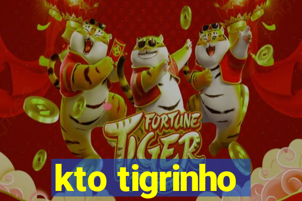 kto tigrinho