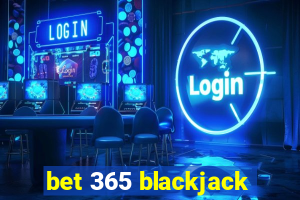 bet 365 blackjack