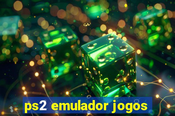 ps2 emulador jogos