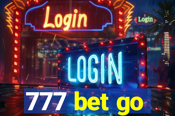 777 bet go