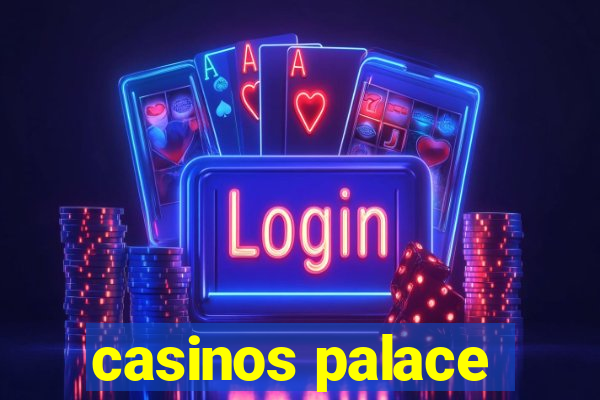 casinos palace