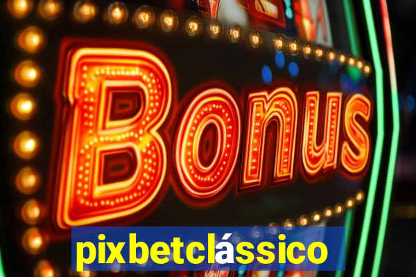 pixbetclássico